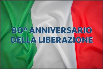 ANNIVERSARIO 25 APRILE 2025 ANNIVERSARIO 25 APRILE 2025